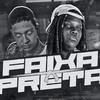 Faixa Preta(feat. MC Myres) (Explicit) - MC 10G