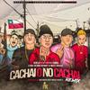 Cachai o No Cachai Remix (Remix) - Benny Benni&Mati Drugs&Shelo&Endo&Lyan