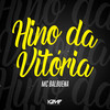 Hino da Vitória - MC Balbuena