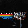 New Drip (Explicit) - Beezy