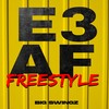 E3 A.F. Freestyle (Explicit) - Big Swingz