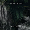 Melangé (Explicit) - Janim&Gametime