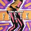 Freek - Tom Budin