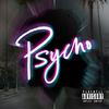 PSYCHO (Explicit) - Marli