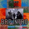 BRP Intro (feat. BIGWES, Ice Life & 5900Kapo) (Explicit) - The Trifln'&BIGWES&Ice Life&5900kapo
