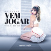 Vem Jogar - MC Lynne&Dj Max nos beats&HERvolution&Aline Freire De Campos