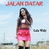 Jalan Datar - Lala Widy