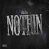 Nothin' (Explicit) - Killa Impact