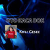 Oto Kaca Bok (Remix) - Kifli Gesec&Ricky Pangkerego