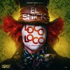 Loco Loco (Explicit) - El Shick