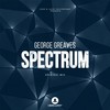 Spectrum (Original Mix) - George Greaves