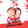 Como se mueve (Explicit) - Coper El Final