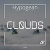 Clouds (Original Mix) - Hypogean