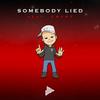 Somebody Lied(feat. Crypt) (Explicit) - Joey Nato&Crypt