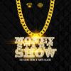 Money Start Show - Tanto Blacks&Chi-Ching Ching