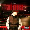 Chiù gruoss (Explicit) - Acca