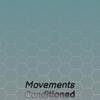 Movements Conditioned - Kaisa Iliss