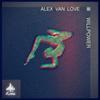 Willpower (Original Mix) - Alex van Love