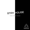 Stay House - The Fitter Mood