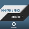 Rediisset (Original Mix) - Mindtrix&Apocx