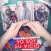 Yo Soy Su Vicio(feat. Yomo) (Explicit) - Khryzel&Rounna&Yomo