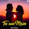 Tu aur Main - Nitin Patkar