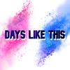 Days Like This - Chrysalid