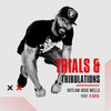 Trials and Tribulations (Explicit) - Outlaw Josie Wells