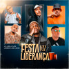 Festa da Liderança (Explicit) - Mc Ig&MC Davi&MC Menor da VG&Mc Kadu&MC GP&Mc Dena&DJ Kaio Mix