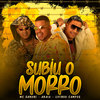 Subiu o Morro (Explicit) - Mc Abalo&Lekinho Campos&MC Danone