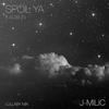 Spoil Ya (feat. AUSLIN) (Lullaby Mix) - J-MILIC&Auslin