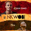 Nkwobi - Ryan Omo&Teni