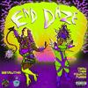 End Daze (feat. BbyMutha) (Explicit) - Neru Thee Fourth Fugee&BbyMutha