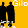 Amour Extrême (Explicit) - Gilo