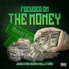 Focused On The Money (feat. Jawhlas & Rell Storri) (Explicit) - Ars Novaa&Jawhlas&Rell Storri