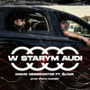 W starym audi - Dawid Obserwator&Śliwa