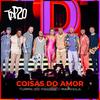 Coisas do Amor (Ao Vivo) - Turma do Pagode&Marvvila