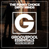 Dirty Minds (Instrumental Mix) - The Funky Choice