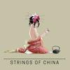 Strings Of China - Ximum