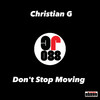 Don't Stop Moving - Christian G
