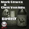 Birdfly Extended (Original Mix) - Mark Cowax&Chris Van Neu