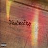 Yesterday(feat. Barry Marz) (Explicit) - CSpring&Chin1993&Barry Marz