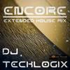 Encore (DJ TeckLogix Extended House Mix) - DJ TeckLogix