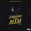 Espere por Mim, Pt. 2 (Explicit) - Denov&Mc Igu