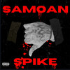 Samoan Spike (Explicit) - Chop The Father&Accosta the Man