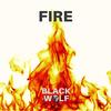 Fire - Black Wolf&Jake Avice