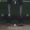 Have You Been in My Shoes? (Radio Edit) - Jonna