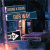 Our Way (Explicit) - Jisung Shin&D3an