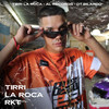 Tirri La Roca RKT - tirri la roca&Al Records&DT.Bilardo