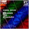 Bounce The Colours (Original Mix) - Chris David
